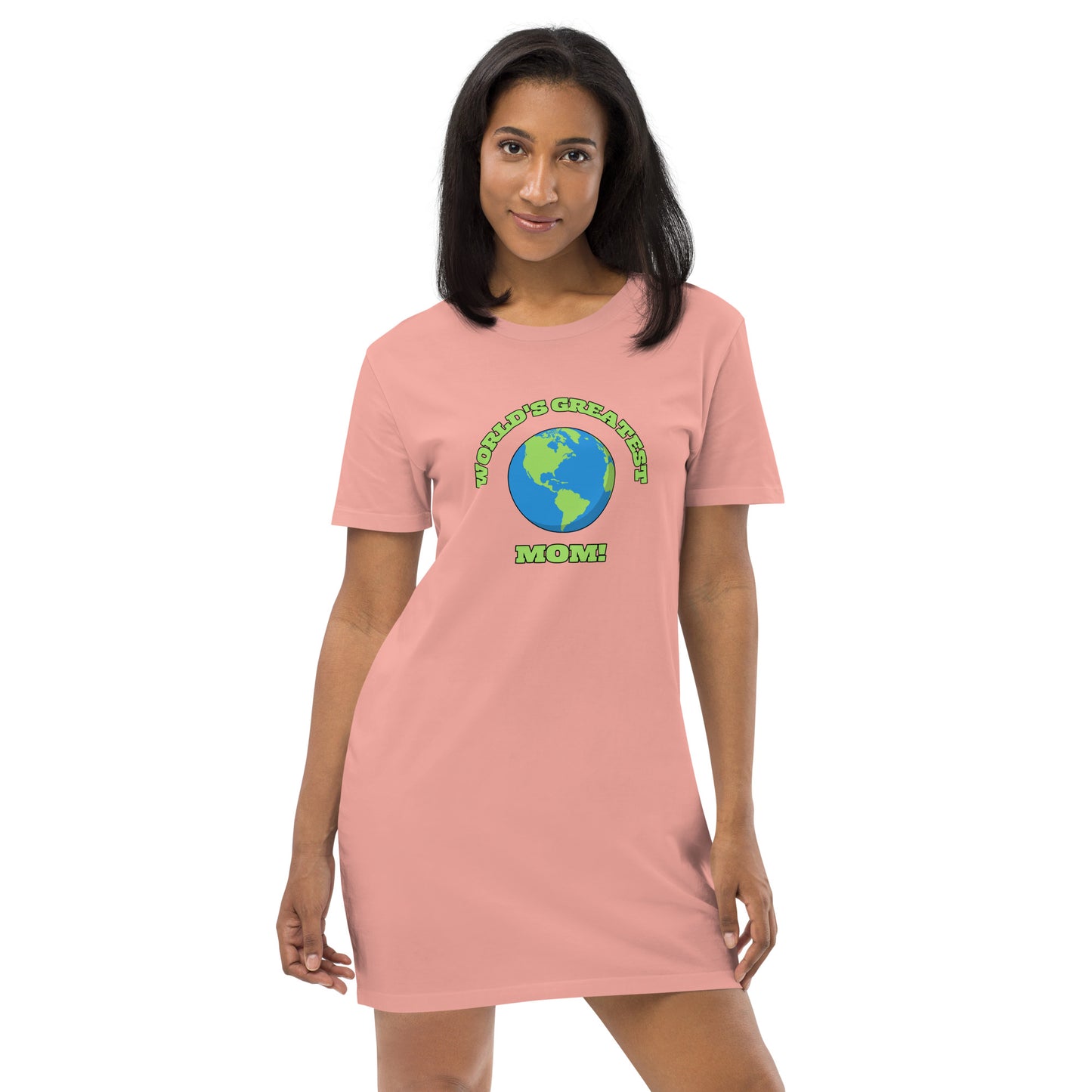 World's Greatest Mom - Organic Cotton T-Shirt Dress - Available in Several Colors