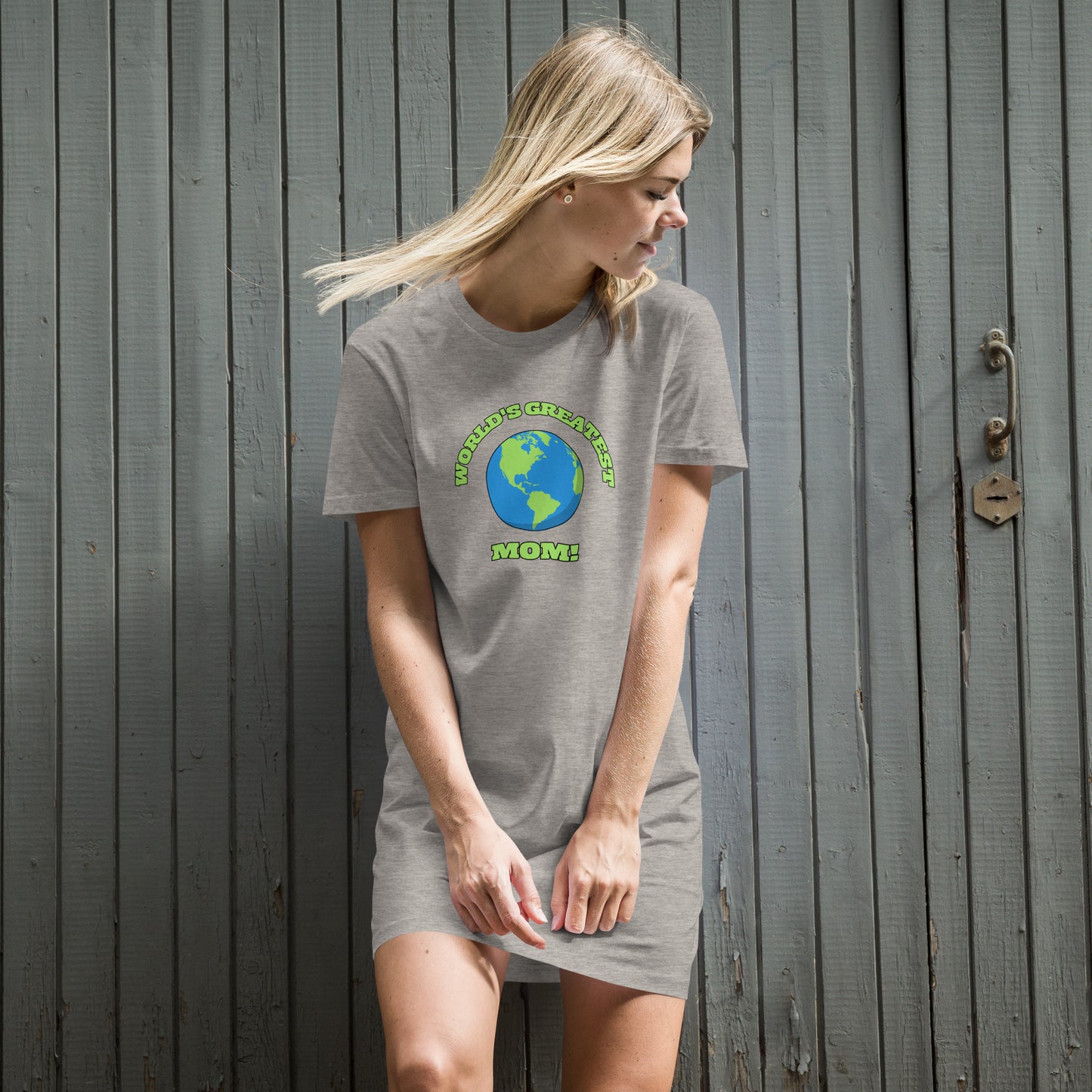 World's Greatest Mom - Organic Cotton T-Shirt Dress - Available in Several Colors