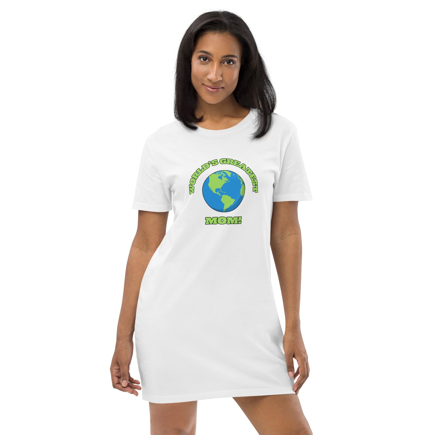 World's Greatest Mom - Organic Cotton T-Shirt Dress - Available in Several Colors