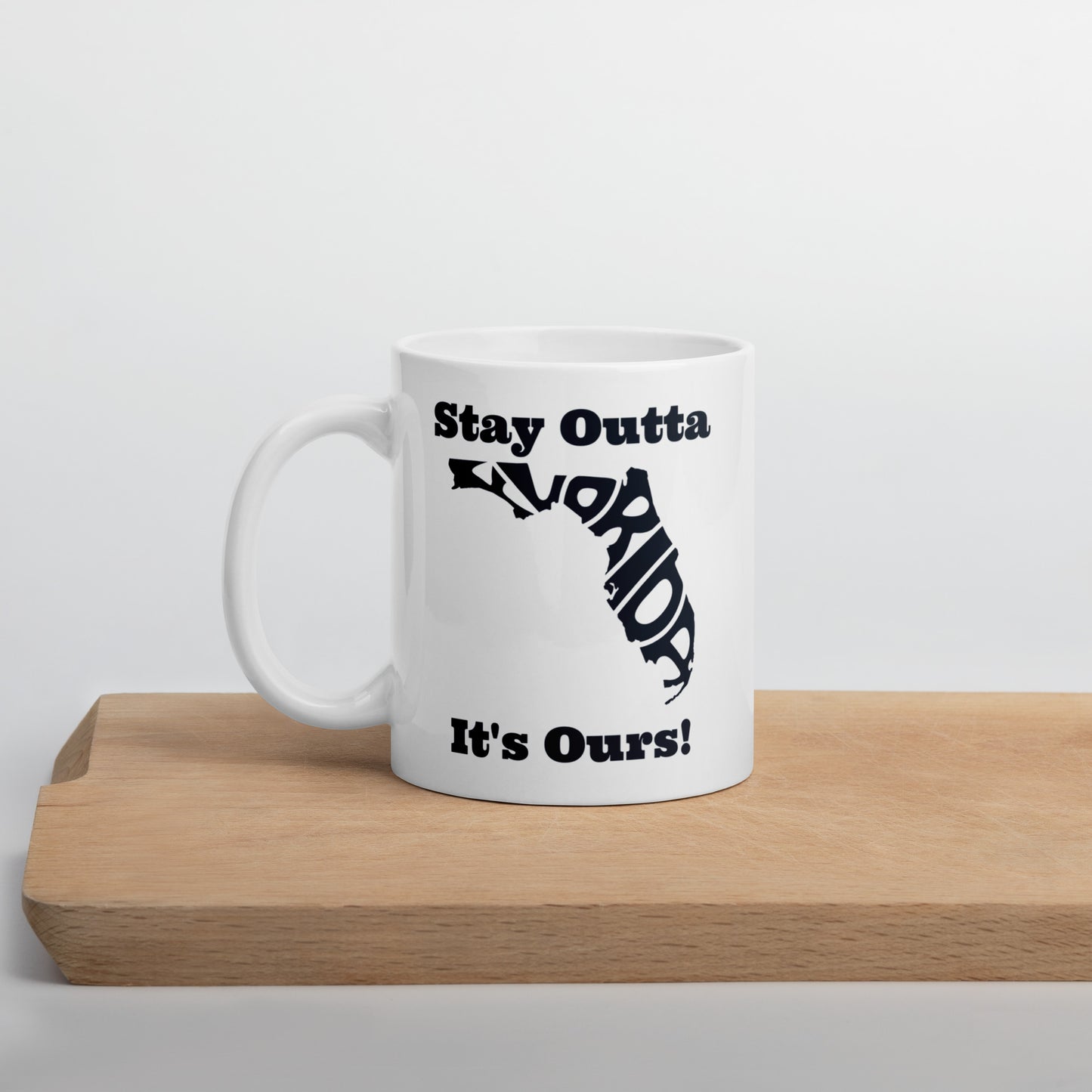 Stay Outta Florida - Black Font - White Glossy Mug