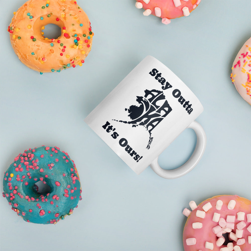 Stay Outta Alaska - Black Font - White Glossy Mug