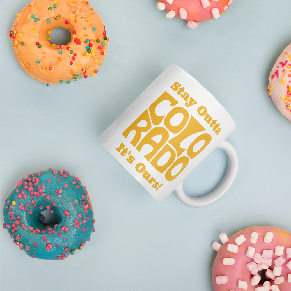 Stay Outta Colorado - Yellow Font - White Glossy Mug