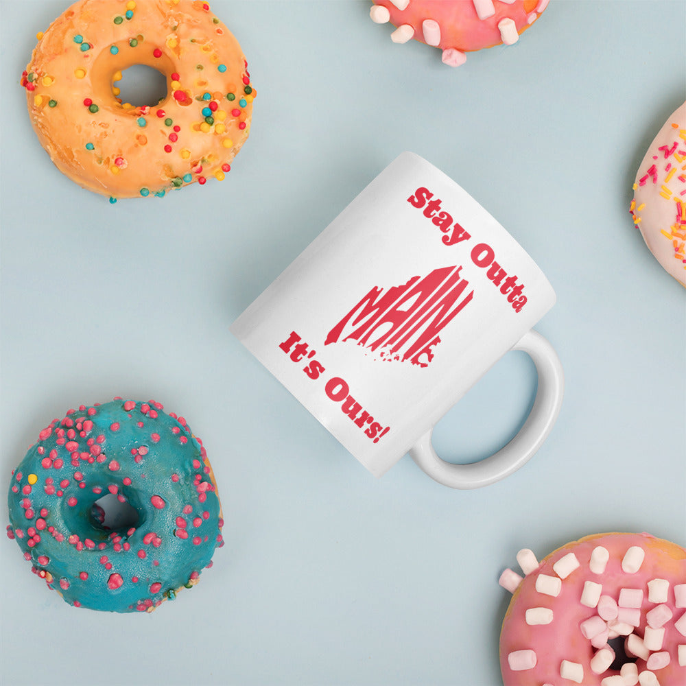 Stay Outta Maine - Red Font - White Glossy Mug
