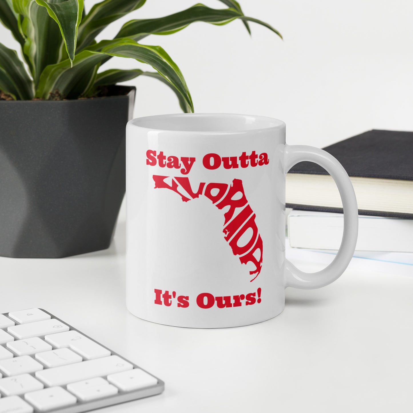 Stay Outta Florida - Red Font - White Glossy Mug
