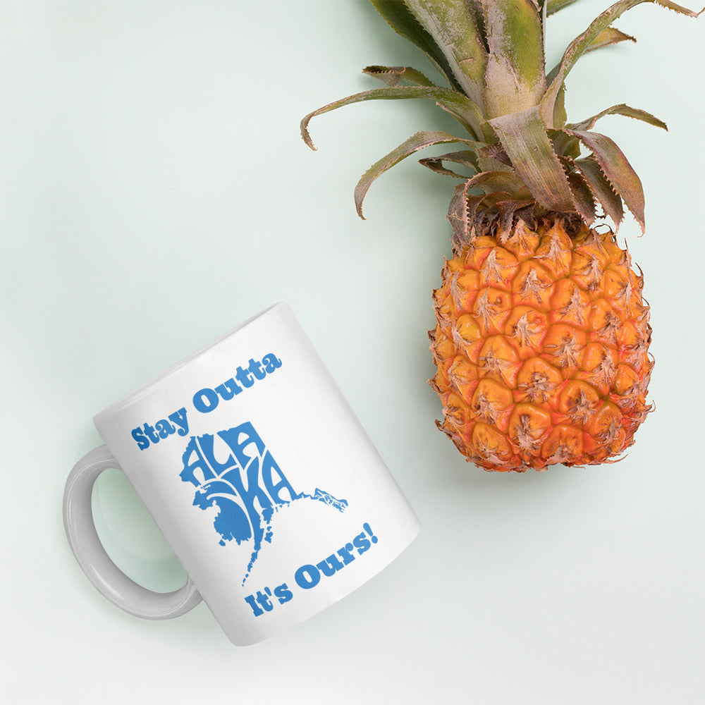 Stay Outta Alaska - White Glossy Mug