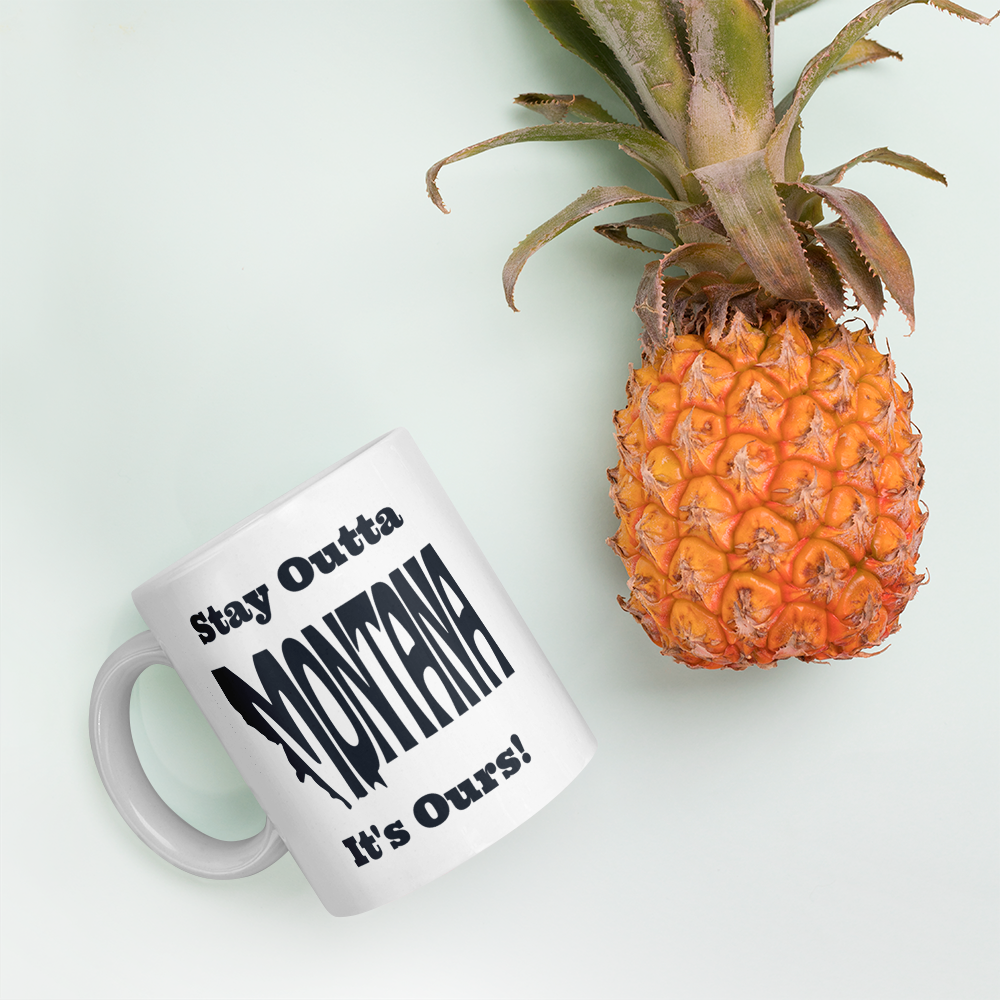 Stay Outta Montana - Black Font - White Glossy Mug