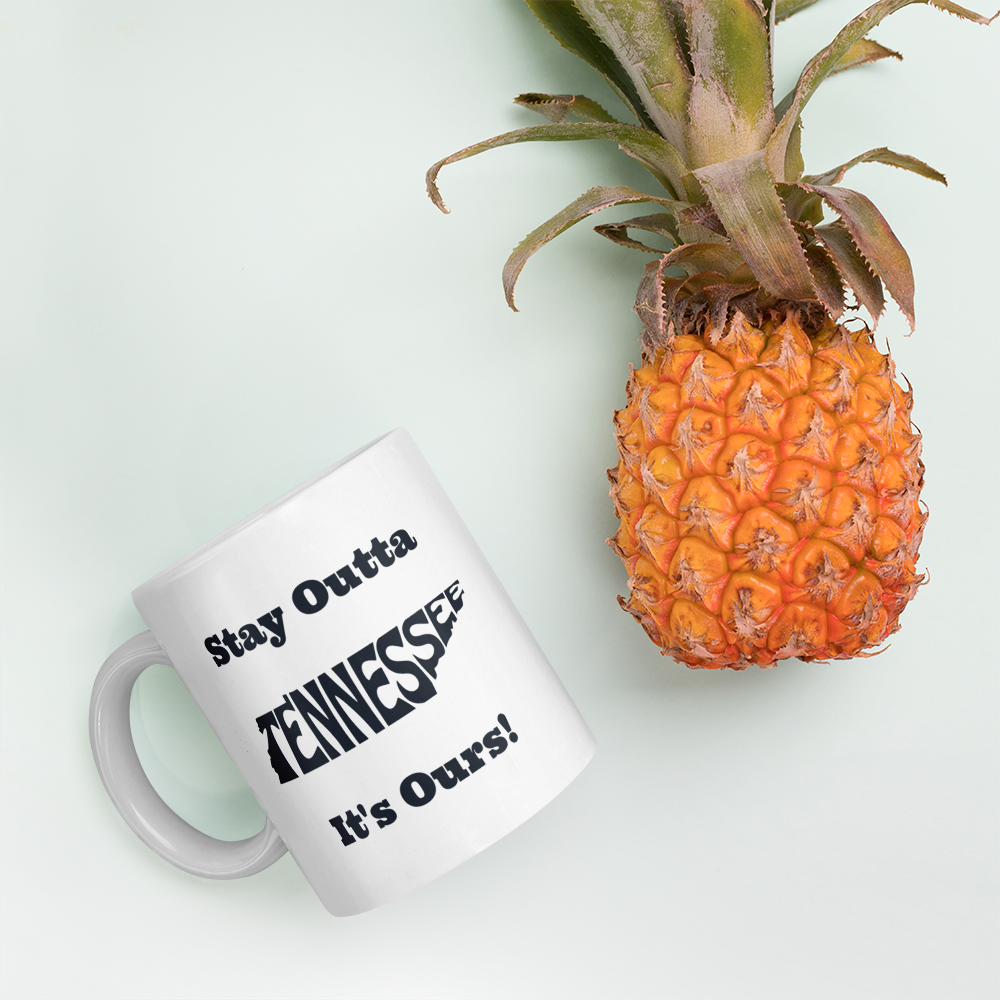 Stay Outta Tennessee - Black Font - White Glossy Mug