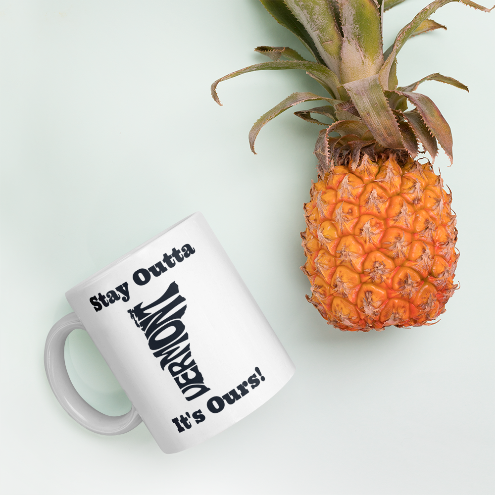 Stay Outta Vermont - Black Font - White Glossy Mug
