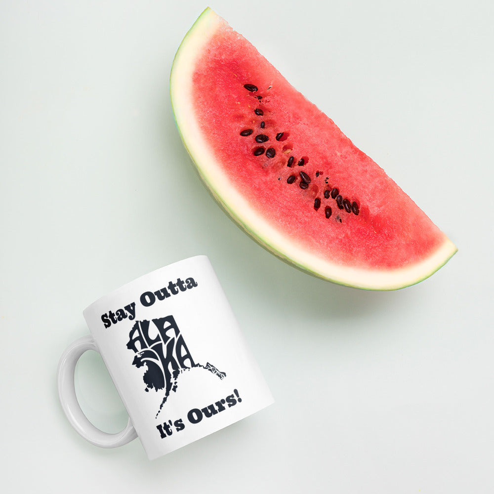 Stay Outta Alaska - Black Font - White Glossy Mug