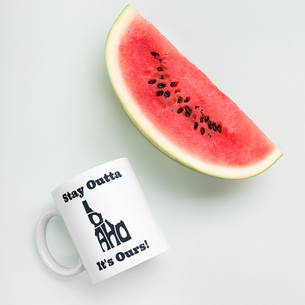 Stay Outta Idaho - Black Font - White Glossy Mug