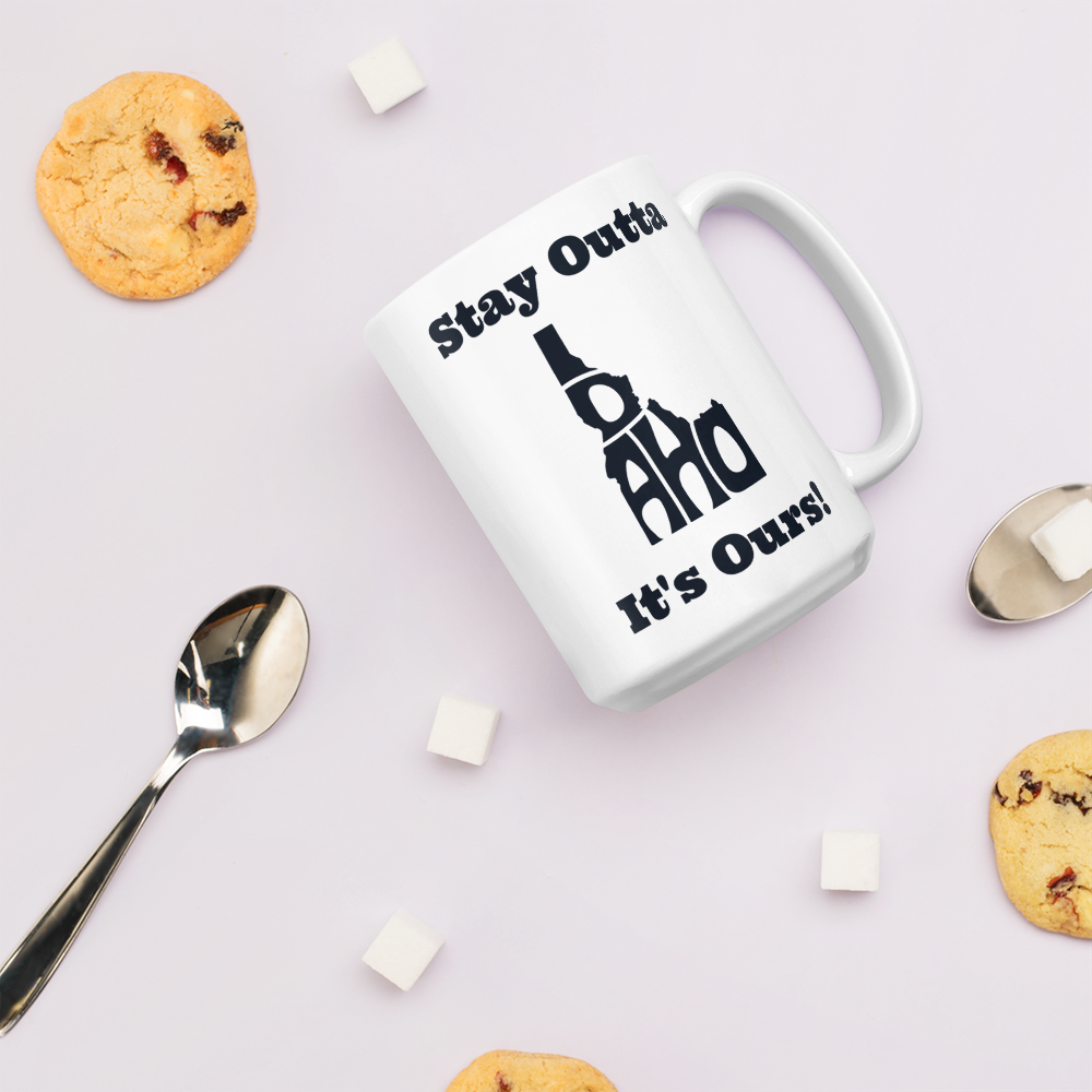 Stay Outta Idaho - Black Font - White Glossy Mug