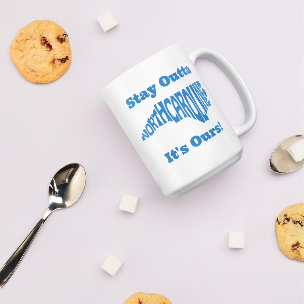 Stay Outta North Carolina - Blue Font - White Glossy Mug