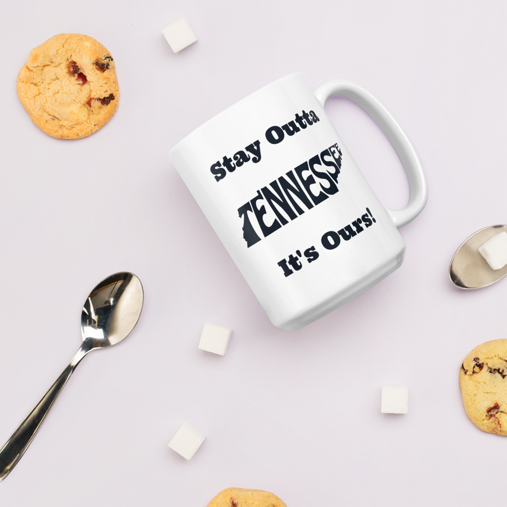 Stay Outta Tennessee - Black Font - White Glossy Mug