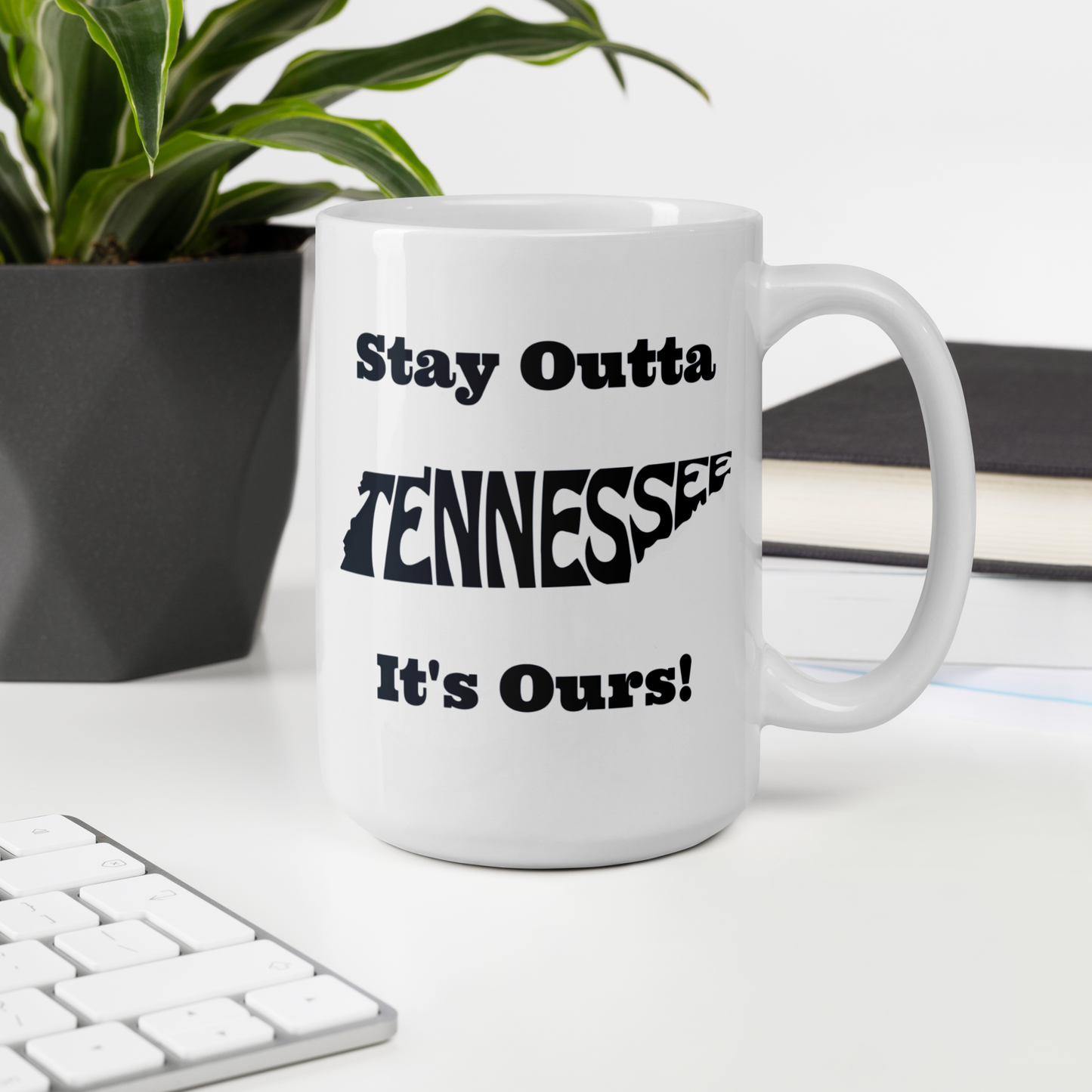 Stay Outta Tennessee - Black Font - White Glossy Mug