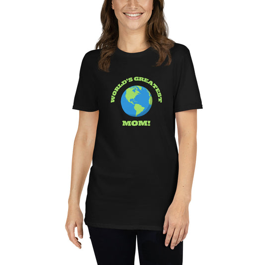 World's Greatest Mom - Short-Sleeve T-Shirt - Great Gift for Mother's Day, Birthdays, or Any Special Day