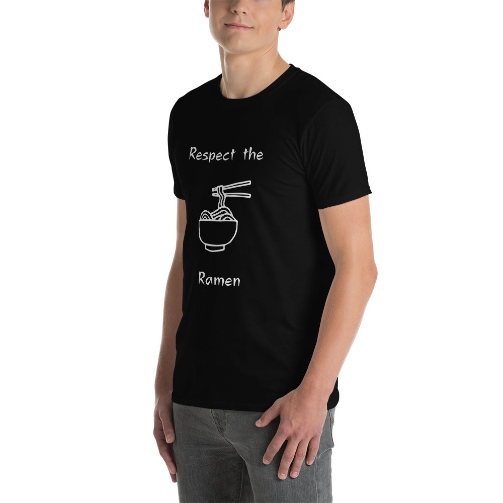 Respect the Ramen - Short-Sleeve T-Shirt