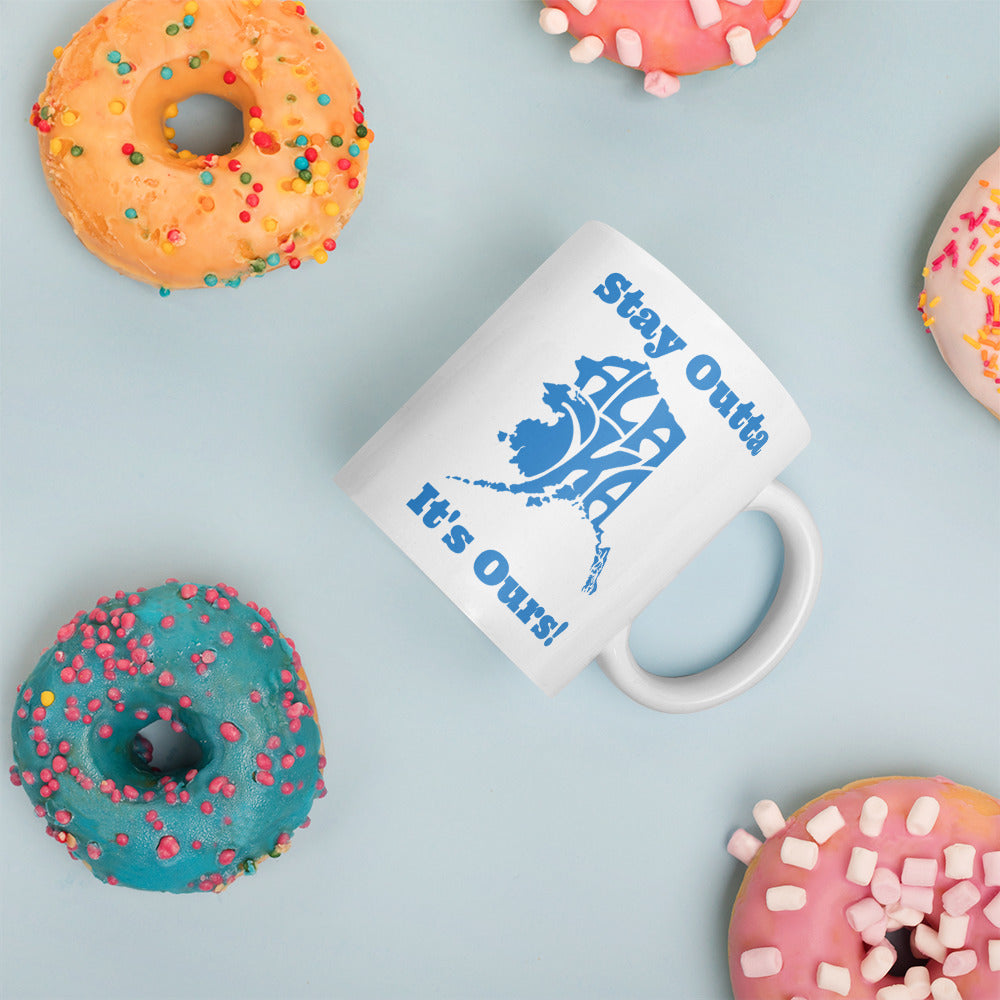 Stay Outta Alaska - White Glossy Mug