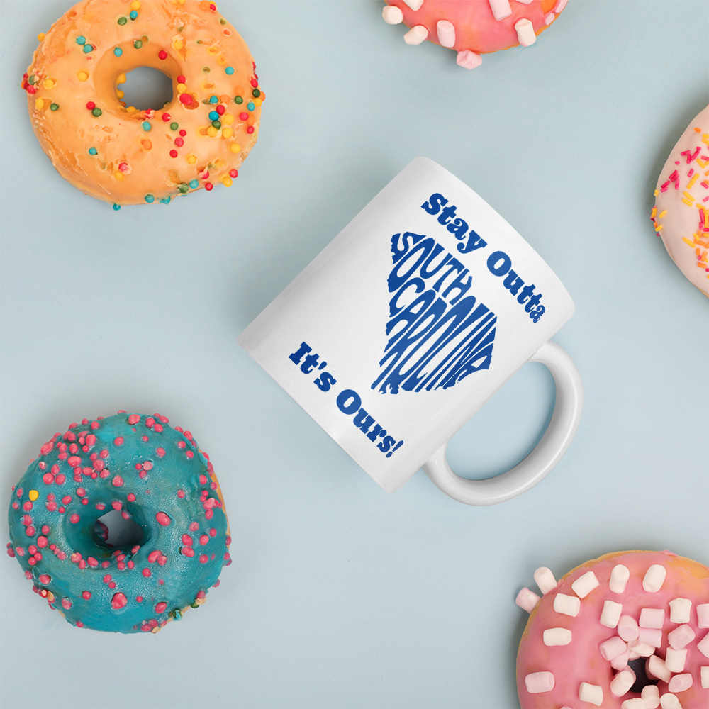 Stay Outta South Carolina - Dark Blue - White Glossy Mug