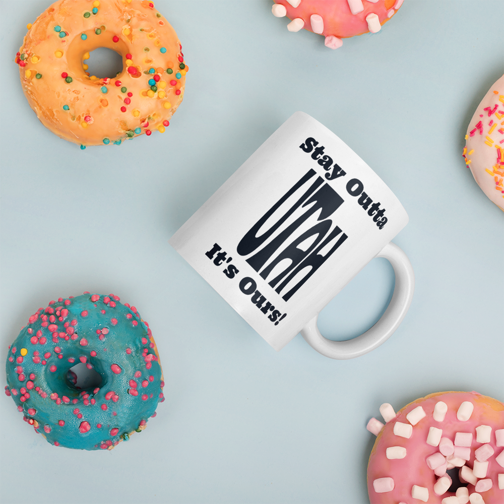 Stay Outta Utah - Black Font - White Glossy Mug