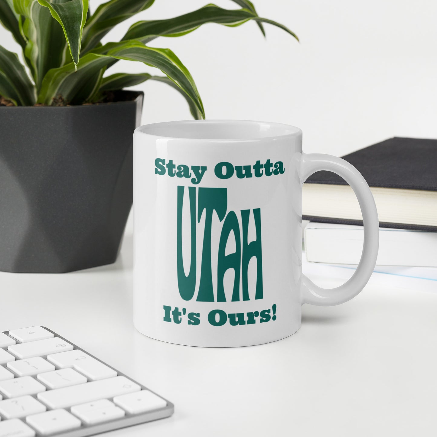 Stay Outta Utah - Dark Green Font - White Glossy Mug