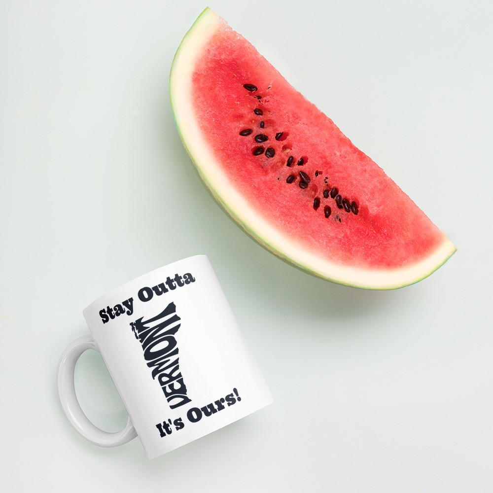 Stay Outta Vermont - Black Font - White Glossy Mug