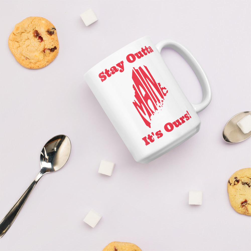 Stay Outta Maine - Red Font - White Glossy Mug