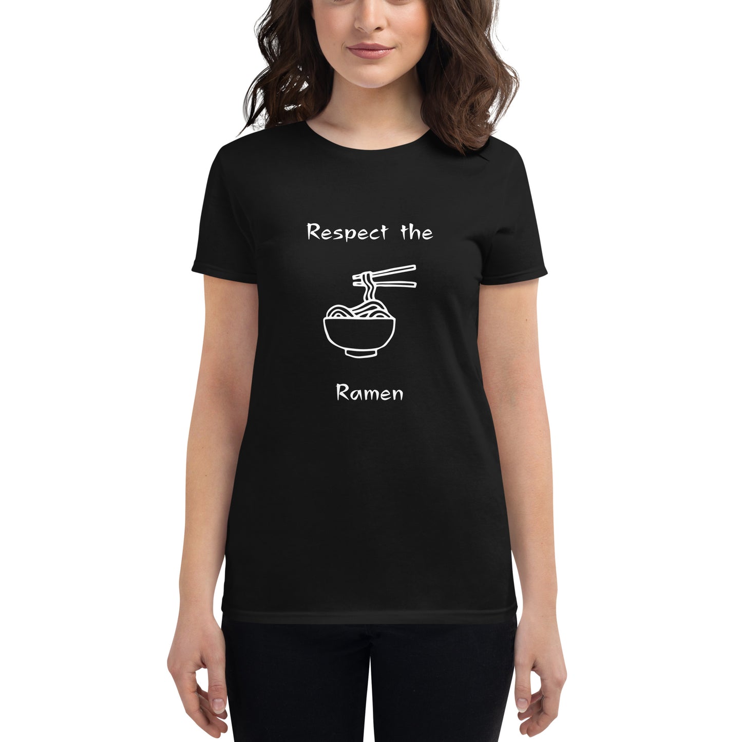 Respect the Ramen - Women's Fitted Short Sleeve T-Shirt