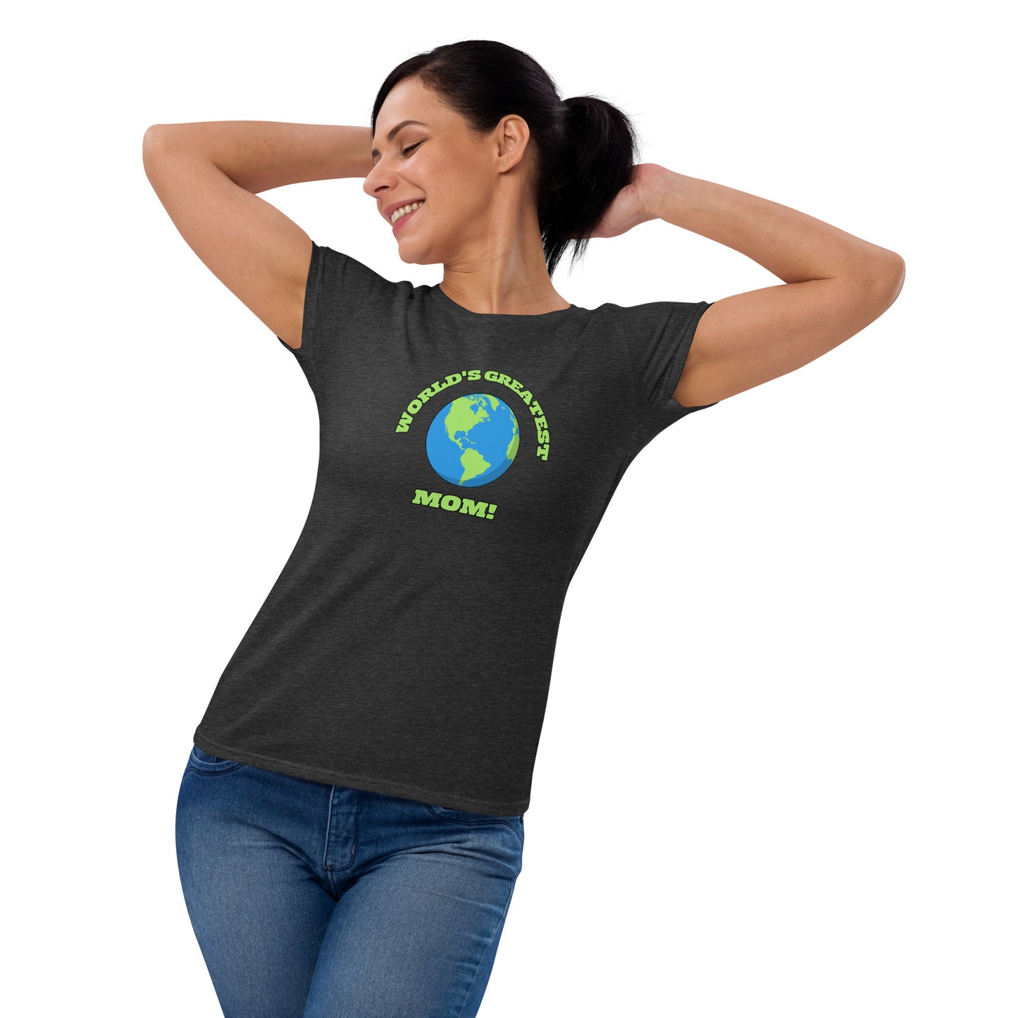 World's Greatest Mom - Women's Short Sleeve T-Shirt - Available in Several Colors