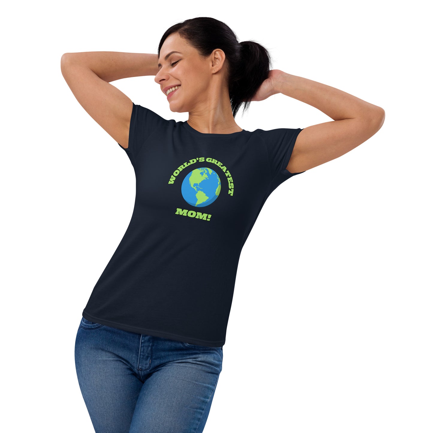 World's Greatest Mom - Women's Short Sleeve T-Shirt - Available in Several Colors