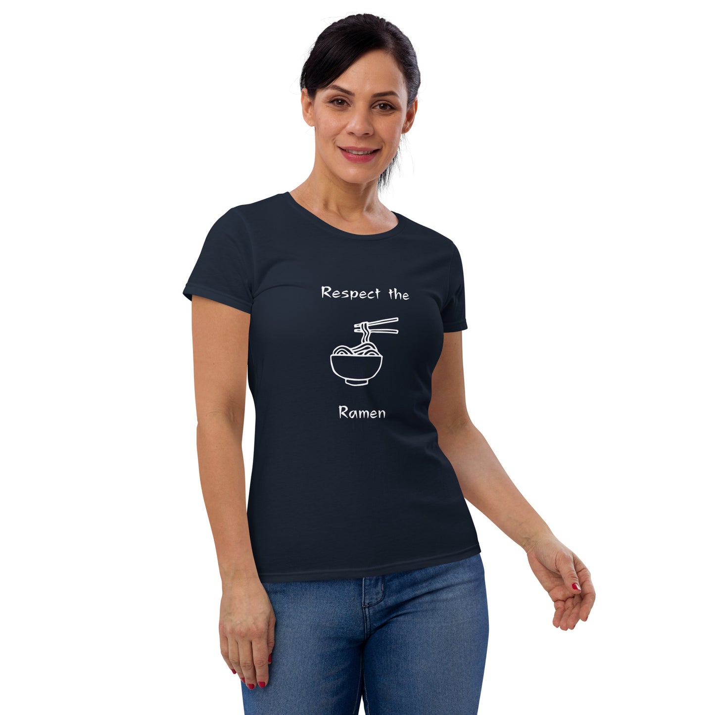 Respect the Ramen - Women's Fitted Short Sleeve T-Shirt