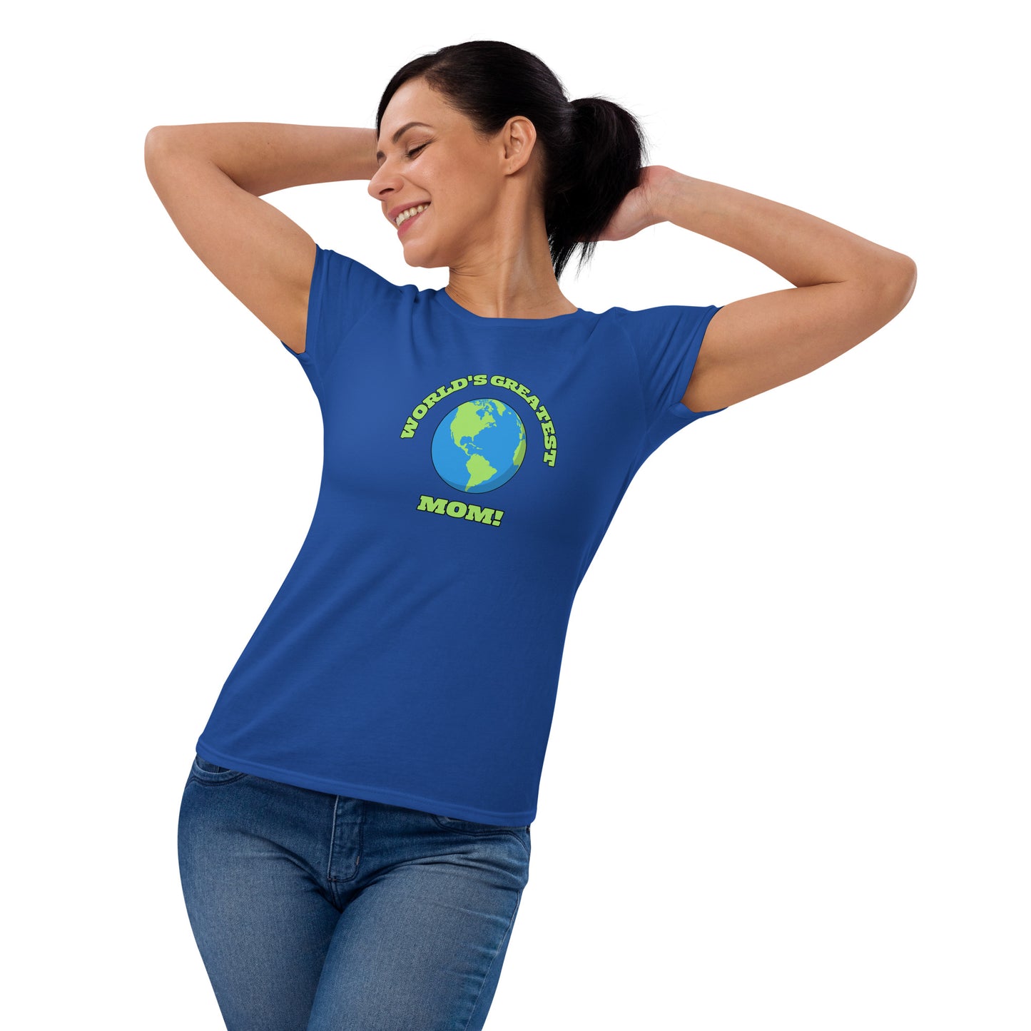World's Greatest Mom - Women's Short Sleeve T-Shirt - Available in Several Colors