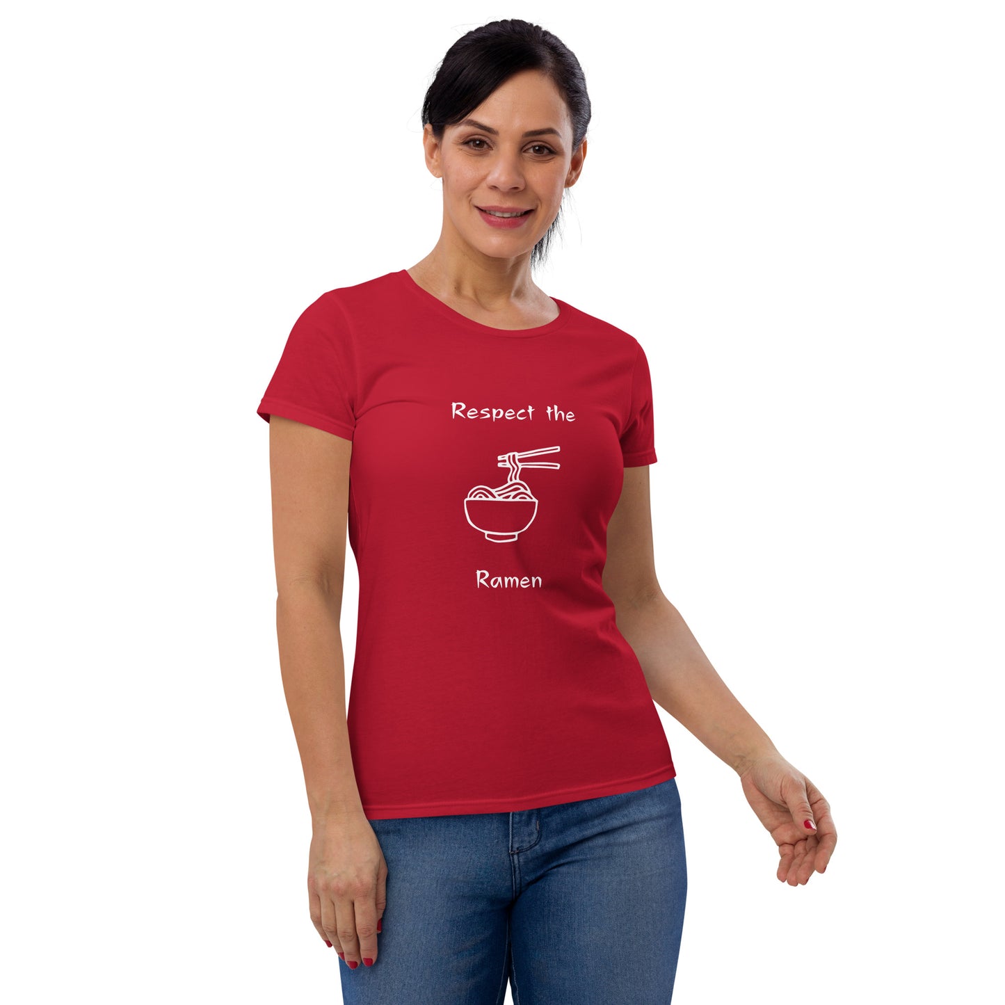 Respect the Ramen - Women's Fitted Short Sleeve T-Shirt