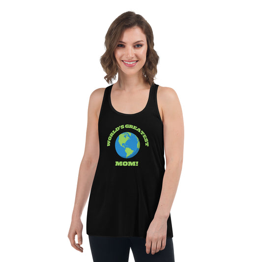 World's Greatest Mom - Flowy Racerback Tank - Available in Several Colors